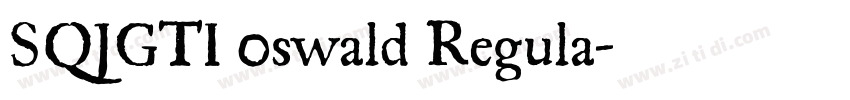 SQJGTI 0swald Regula字体转换 SQJGTI 0swald Regula字体转换